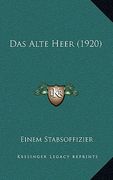 Das Alte Heer (1920) (en Alemán)