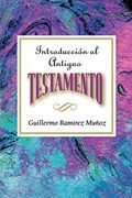 Introduccion al Antiguo Testamento Aeth: Introduction to the old Testament Spanish Aeth 