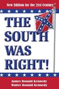 The South Was Right!: A New Edition for the 21st Century (en Inglés)