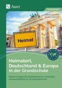 Heimatort, Deutschland & Europa in der Grundschule (en Alemán)