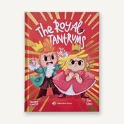 The Royal Tantrums. Un cuento tierno en INGLÉS para aprender a gestionar la frustración. Para niños y niñas a partir de 3 años (en Inglés)