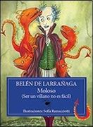 Moloso (Ser un Villano no es Facil) (in Spanish)