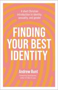 Finding Your Best Identity: A Short Christian Introduction to Sexuality, Identity and Gender (en Inglés)