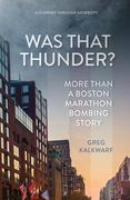 Was That Thunder?: More Than a Boston Marathon Bombing Story (en Inglés)