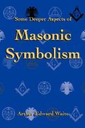 some deeper aspects of masonic symbolism (en Inglés)