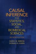 Causal Inference for Statistics, Social, and Biomedical Sciences: An Introduction 