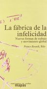 La Fábrica de la Infelicidad: Nuevas Formas de Trabajo y Movimiento Global