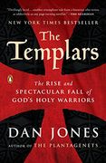 The Templars: The Rise and Spectacular Fall of God'S Holy Warriors (en Inglés)