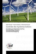 Contrôle des Systèmes Eoliens: Contrôle par Orientation de Fluxcontrôle Mode Glissantcontrôle Backstepping (en Francés)