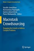 Macrotask Crowdsourcing: Engaging the Crowds to Address Complex Problems (en Inglés)