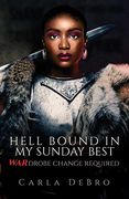 Hell Bound in my Sunday Best: Wardrobe Change Required (en Inglés)