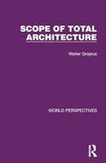 Scope of Total Architecture (World Perspectives) (en Inglés)