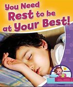 You Need Rest To Be At Your Best! (en Inglés)