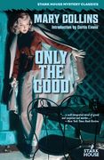 Only the Good (en Inglés)