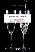 Os Días Felices de Benvido Seixas (en Gallego)