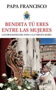 Bendita tu Eres Entre las Mujeres