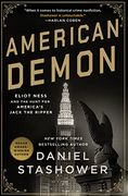 American Demon: Eliot Ness and the Hunt for America'S Jack the Ripper 