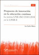 Propuesta de innovación en la educación continua. La norma UNE-ISO 21001:2018 en la UASB-E