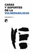 Caras y Soportes de la Vulnerabilidad