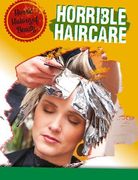 Horrible Haircare (Horrid History of Beauty) 