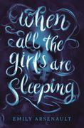 When all the Girls are Sleeping (en Inglés)