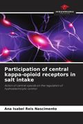 Participation of central kappa-opioid receptors in salt intake. Action of central opioids on the regulation of hydroelectrolytic control