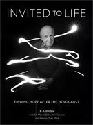 Invited to Life: Finding Hope After the Holocaust (en Inglés)