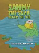 Sammy the Snail Delivers the Mail (en Inglés)