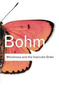 Wholeness and the Implicate Order (Routledge Classics) (en Inglés)