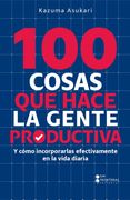 100 COSAS QUE HACE LA GENTE PRODUCTIVA