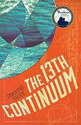 The 13Th Continuum: The Continuum Trilogy, Book 1 (en Inglés)