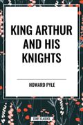 King Arthur and His Knights (en Inglés)