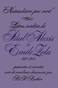 "Naturalisme pas Mort": Lettres Inédites de Paul Alexis à Emile Zola, 1871-1900 (University of Toronto Romance Series) (en Inglés)