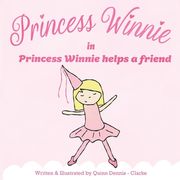 Princess Winnie Helps a Friend