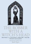 The Robber With a Witch's Head: More Stories From the Great Treasury of Sicilian Folk and Fairy Tales Collected by Laura Gonzenbach 