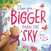 I Love you. Bigger Than the sky (en Inglés)