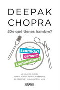 De que Tienes Hambre? - Deepak Chopra - Urano