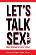 Let's Talk Sex And STDs: A Guide to Prepare Parents for "The Talk" (en Inglés)
