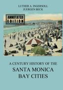 A Century History Of The Santa Monica Bay Cities