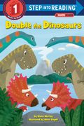 Double the Dinosaurs: A Math Reader (Step Into Reading. Step 1) (en Inglés)