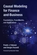 Causal Modeling for Finance and Business: Foundations, Frameworks, and Applications (en Inglés)