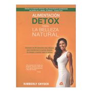 Alimentación Detox Para la Belleza Natural