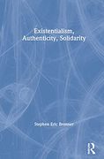 Existentialism, Authenticity, Solidarity (en Inglés)