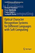 Optical Character Recognition Systems for Different Languages with Soft Computing (Studies in Fuzziness and Soft Computing)