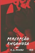 Percepção Enganosa: Fetiches com gordos - ou seja, SSBBW, enchimento, ganho de peso, alimentação forçada, admirador gordo (en Portugués)