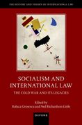 Socialism and International Law: The Cold war and its Legacies (The History and Theory of International Law)