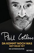 Da Kommt Noch was? Not Dead Yet: Die Autobiographie (en Alemán)