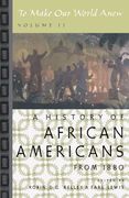 to make our world anew,a history of african americans since 1880 (en Inglés)