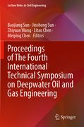 Proceedings of the Fourth International Technical Symposium on Deepwater Oil and Gas Engineering (en Inglés)