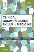 Clinical Communication Skills for Medicine, 4e (en Inglés)